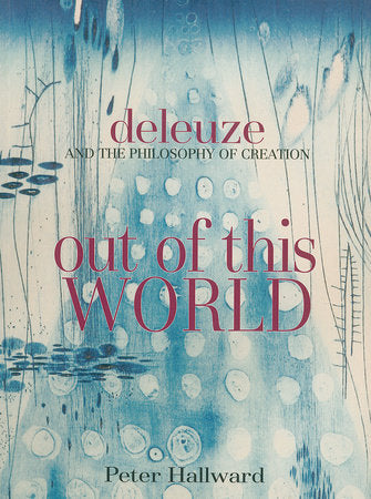 Out of This World Paperback by Peter Hallward