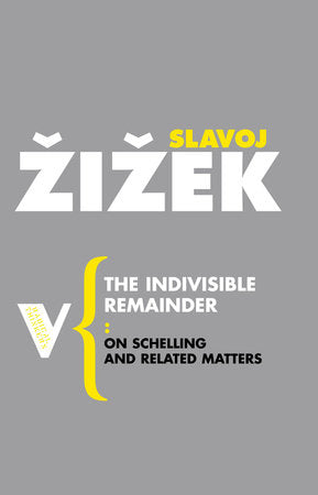 The Indivisible Remainder Paperback by Slavoj Zizek