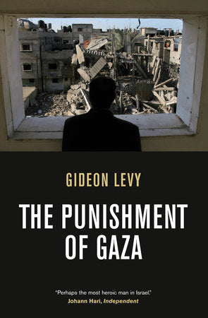The Punishment of Gaza Paperback by Gideon Levy