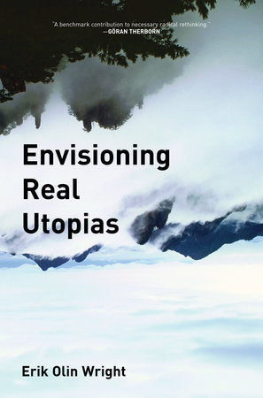 Envisioning Real Utopias Paperback by Erik Olin Wright