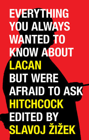 Everything You Always Wanted to Know About Lacan But Were Afraid to Ask Hitchcock Paperback by Slavoj Zizek