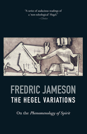The Hegel Variations Paperback by Fredric Jameson