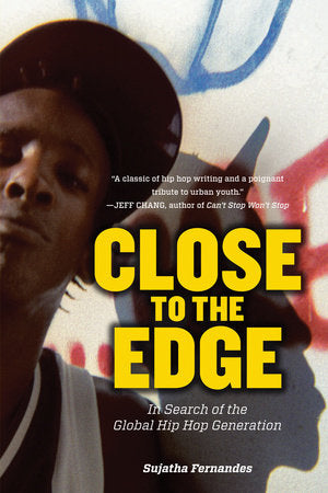 Close to the Edge Paperback by Sujatha Fernandes