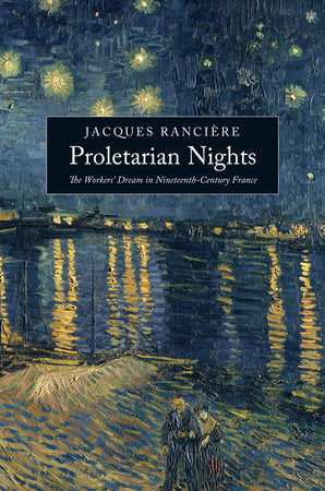 Proletarian Nights Paperback by Jacques Rancière