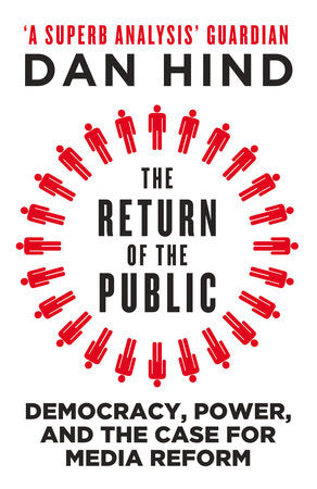 The Return of the Public Paperback by Dan Hind