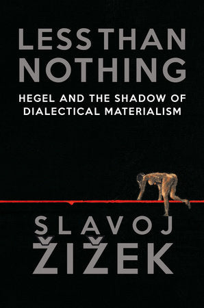 Less Than Nothing Hardcover by Slavoj Zizek