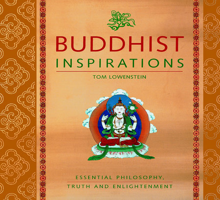Buddhist Inspirations Paperback by Tom Lowenstein