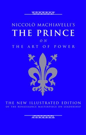 Niccolo Machiavelli's The Prince on The Art of Power Hardcover by Introduction by Cary J. Nederman
