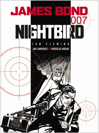 James Bond: Nightbird Paperback by Ian Fleming, Jim Lawrence & Yaroslav Horak