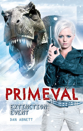 Primeval: Extinction Event Hardcover by Dan Abnett