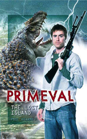 Primeval: The Lost Island Hardcover by Paul Kearney