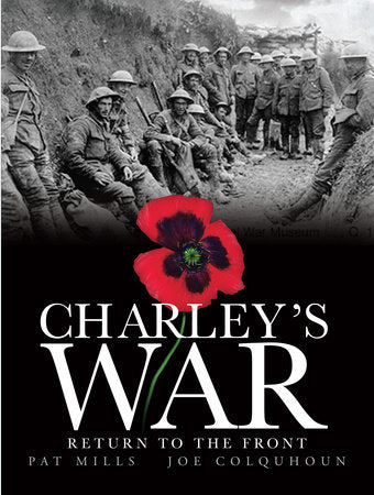 Charley's War (Vol. 5): Return to the Front Hardcover by Pat Mills and Joe Colquhoun