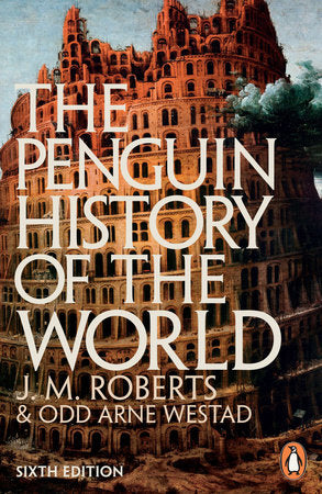 The Penguin History of the World Paperback by J. M. Roberts; Revised by Odd Arne Westad