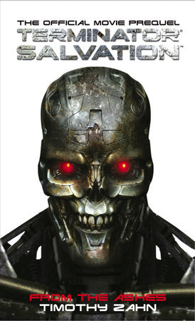 Terminator Salvation: From the Ashes Paperback by Timothy Zahn