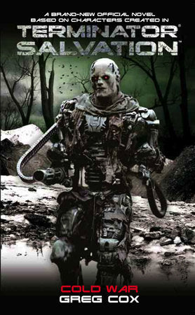 Terminator Salvation: Cold War Paperback by Greg Cox