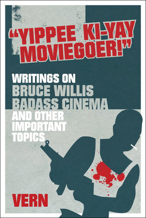 Yippee Ki-Yay Moviegoer Paperback by Vern