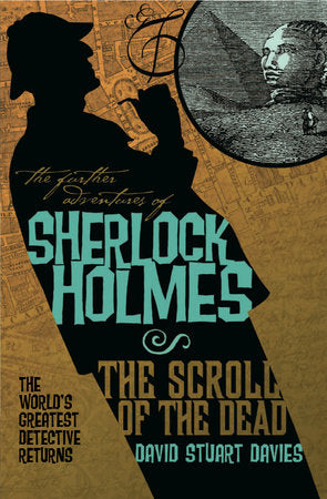 The Further Adventures of Sherlock Holmes: The Scroll of the Dead Paperback by David Stuart Davies