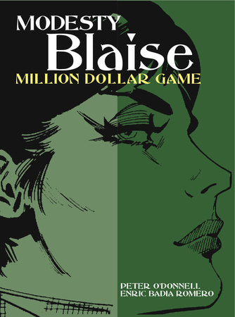 Modesty Blaise: Million Dollar Game Paperback by Written by Peter O'Donnell; Illustrated by Enric Badia Romero