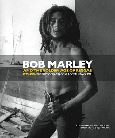 Bob Marley and the Golden Age of Reggae Hardcover by Kim Gottlieb-Walker