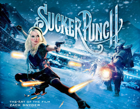 Sucker Punch: The Art of the Film Hardcover by Zack Snyder