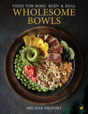Wholesome Bowls Hardcover by Melissa Delport