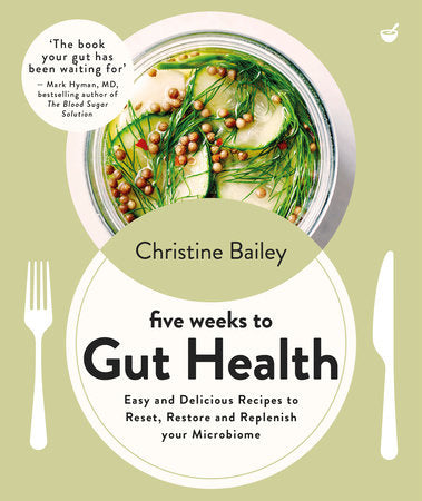 Five Weeks to Gut Health Paperback by Christine Bailey