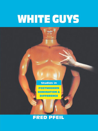 White Guys Paperback by Fred Pfeil