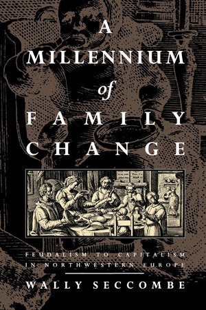 A Millennium of Family Change Paperback by Wally Seccombe