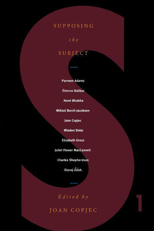 Supposing the Subject Paperback by Joan Copjec