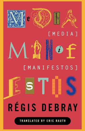 Media Manifestos Paperback by Regis Debray