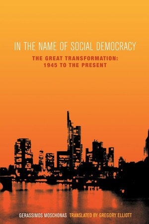 In the Name of Social Democracy Paperback by Gerassimos Moschonas