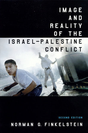 Image and Reality of the Israel-Palestine Conflict Paperback by Norman G. Finkelstein