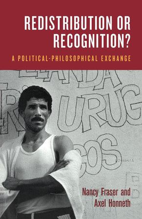 Redistribution or Recognition? Paperback by Nancy Fraser