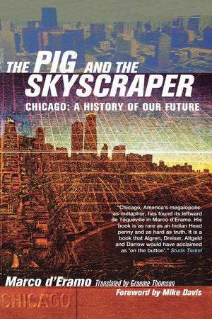 The Pig and the Skyscraper Paperback by Marco d'Eramo