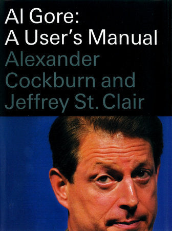 Al Gore Hardcover by Alexander Cockburn