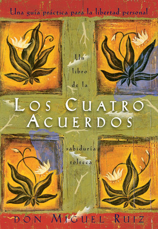 Los cuatro acuerdos Paperback by Don Miguel Ruiz and Janet Mills