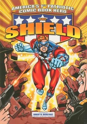 America's 1st Patriotic Comic Book Hero The Shield Paperback by Harry Shorten; Illustrated by Irv Novick