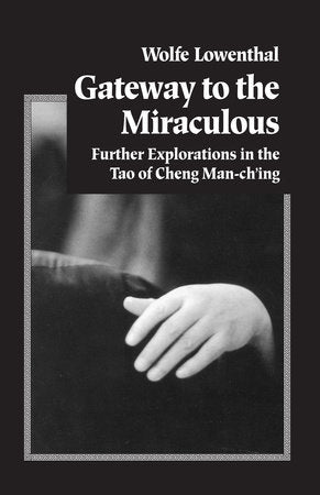 Gateway to the Miraculous Paperback by Wolfe Lowenthal