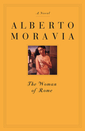 The Woman of Rome Paperback by Alberto Moravia; Translated by Tami Calliope