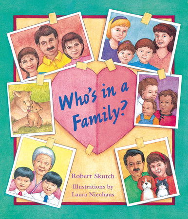 Who's in a Family? Paperback by Robert Skutch