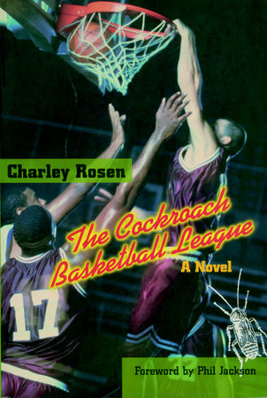 The Cockroach Basketball League Paperback by Charley Rosen; foreword by Phil Jackson