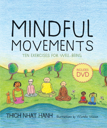 Mindful Movements Hardcover by Thich Nhat Hanh and Wietske Vriezen