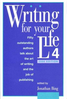 #4 Writing For Your Life Paperback by Sybil Steinberg; Jonathan Bing; Sybil Steinberg; Jonathan Bing