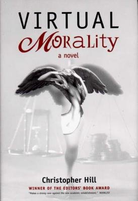 Virtual Morality Hardcover by Christopher Hill