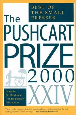 2000 Pushcart Prize Xxiv Paperback by Bill Henderson and The Pushcart Prize Editors