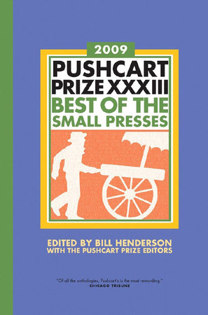The Pushcart Prize XXXIII Hardcover by Bill Henderson