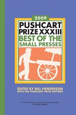 The Pushcart Prize XXXIII Paperback by Bill Henderson