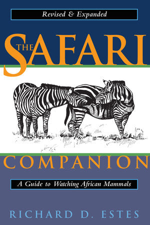 The Safari Companion Paperback by RICHARD ESTES
