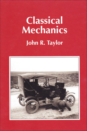 Classical Mechanics Hardcover by John R. Taylor