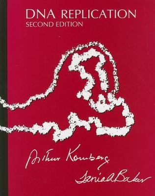 DNA Replication Paperback by Arthur Kornberg, Tania A. Baker